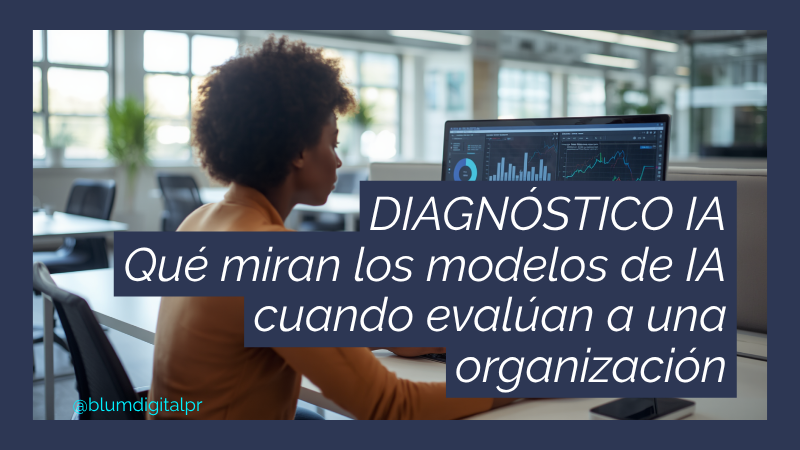 Qué miran los modelos de IA cuando evalúan a una organización: las cinco señales que determinan la representación